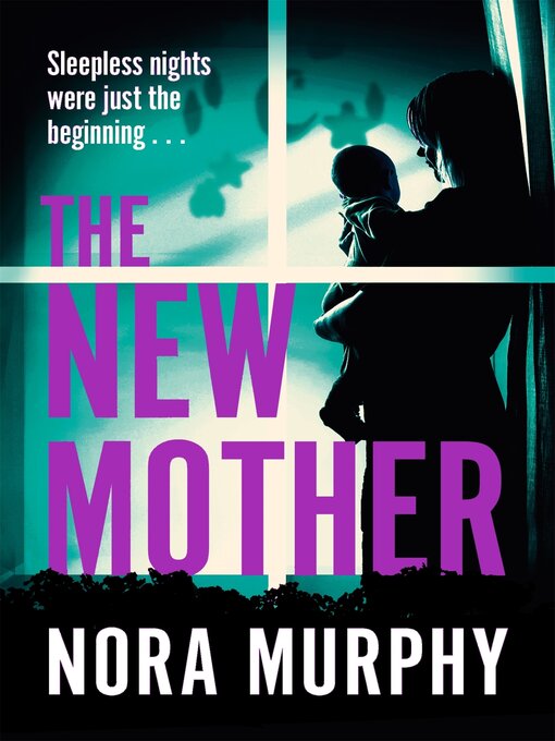 Title details for The New Mother by Nora Murphy - Available